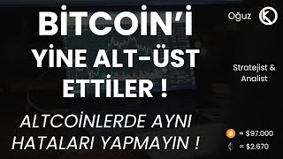 Bitcoin'i Yine Alt-Üst Ettiler ! | Altcoinlerde Aynı Hataları Yapmayın ! | Son Durum ?