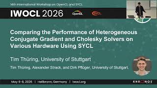 IWOCL 2026 - Comparing the Performance of Heterogeneous Conjugate Gradient and Cholesky Solvers...