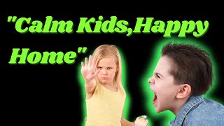 How to Stay Cool and Raise Happy Kids | Parenting 101