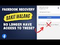 No Longer Have Access to These Not Showing on Facebook Recovery