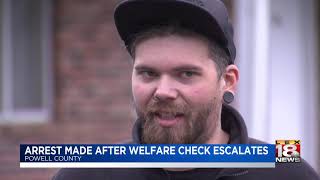 Arrest Made After Welfare Check Escalates