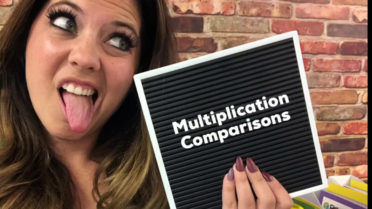 Multiplication Comparisons Youtube