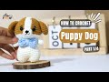 #762 | Puppy Dog Amigurumi (1/4) | How To Crochet Animals Amigurumi | @AmiSaigon