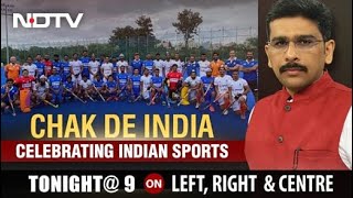Chak De India: Celebrating Indian Sports | Left, Right & Centre