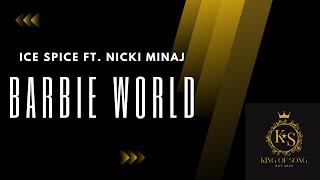 Ice Spice ft. Nicki Minaj - Barbie World (Lyric Video)