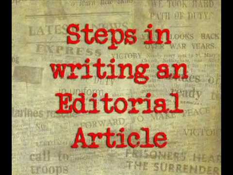HOW TO WRITE AN EDITORIAL ARTICLE HOW TO WRITE AN EDITORIAL ARTICLE