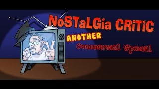 Return of The Nostalgic Commercials - Nostalgia Critic