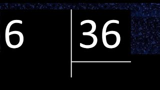 Dividir 6 entre 36 , division inexacta con resultado decimal  . Como se dividen 2 numeros