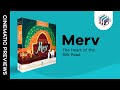 Merv: The Heart of the Silk Road [Cinematic Preview]