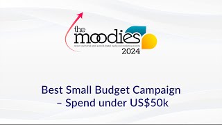 Best Small Budget Campaign – Spend under US$50k