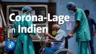 Corona-Pandemie in Indien: Gesundheitssystem überlastet