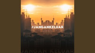 #jangankeluar