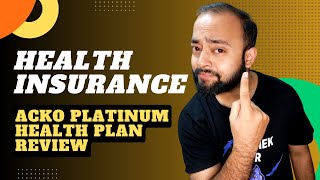 Acko Platinum Health Plan Review