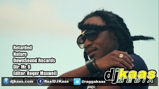Nature - Retarded (Official Music Video) March 2014 - Downsound Records | Jamaica | Pop | Dance