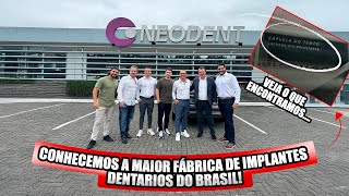 Veja o que encontramos na maior Fábrica de Implantes do Brasil!