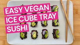 Easy Avocado Rolls (Ice Cube Tray Sushi Hack)
