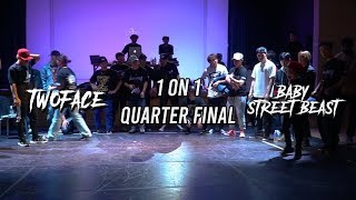 TWOFACE vs KOKI aka BABY STREET BEAST｜Quater Final｜BUCK AREA 7