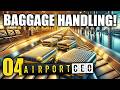 Mastering Baggage Logistics! | Melbourne Airport Ep 4 | Airport CEO