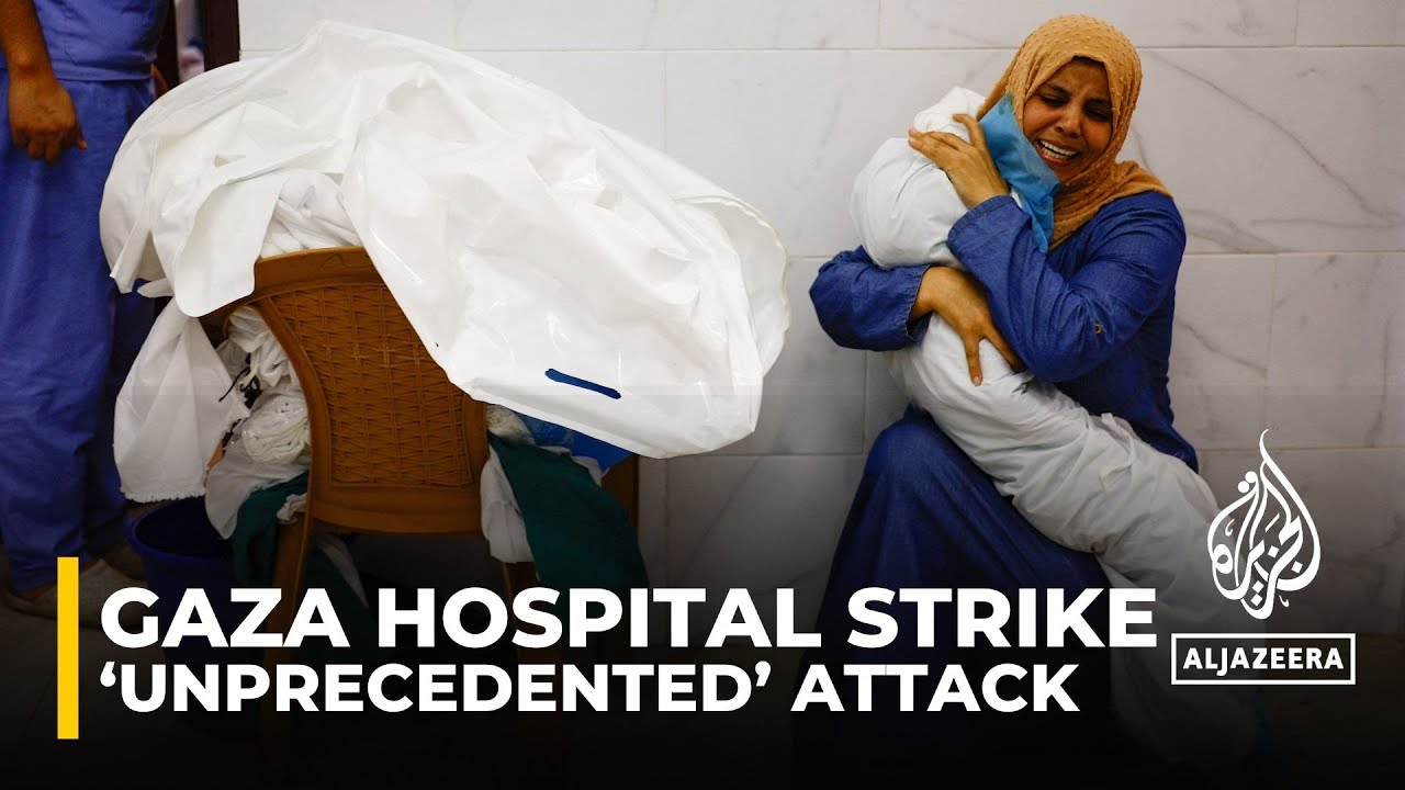 Israeli Attack On Gaza Hospital ‘unprecedented’ - YouTube