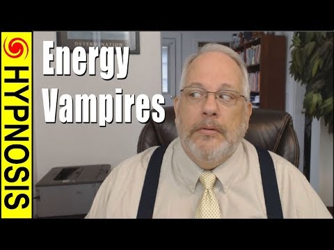 7 Types of Energy Vampires and How-To Slay Them :-) 7 Types of Energy Vampires and How-To Slay Them :-)