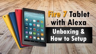Fire 7 Tablet with Alexa 2017 Unboxing & How to Setup - H2TechVideos