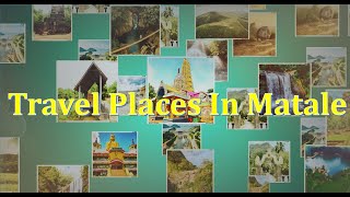 Travel place in Matale