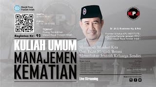 Kuliah Umum KPJ Institut Manajemen Kematian Angkatan Ke-93