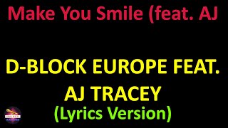 D-Block Europe feat. AJ Tracey - Make You Smile (feat. AJ Tracey) (Lyrics version)