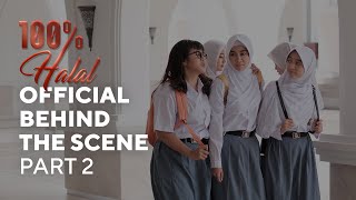 100% HALAL – Official Behind The Scenes (Part 2)