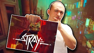 Stray Is Exactly What I Expected...