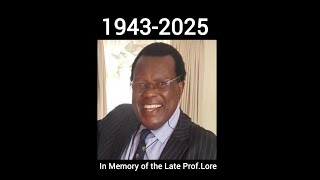 Celebrating The Life of Prof.William Lore.. Sunrise:16 April 1943,Sunset 23rd Dec 2025