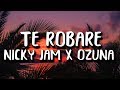 Download Nicky Jam Ozuna Te Robare Letra mp3