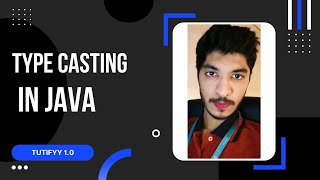 Type casting in Java | Java Zero to Hero Guide | Urdu/Hindi