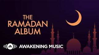 Awakening Music The Ramadan Album 2022