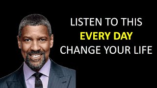 Listen To This Every Day and Change Your Life - Denzel Washington's Speechless Life Advice