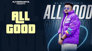 All Good : NJ Nindaniya | New Haryanvi Songs Haryanavi Song 2024