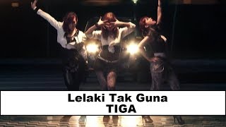 Tiga - Lelaki Tak Guna (Official Music Video)