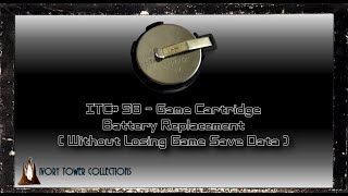 ITC#58 :- Cartridge Battery Replacement w/o Losing Save Data