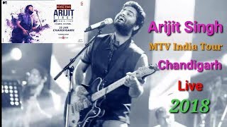 Arijit Singh Chandigarh Live 2018 | Behind The Scenes MTV India Tour | Arijit Singh Live 2018 | Full