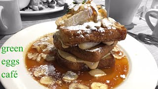 Philadelphia's Green Eggs Cafe's Epic French Toast Brunch | PEAK BRUNCH