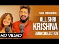 Sachet Parampara All Shri Krishna Songs Collection | Krishna Ji Song @TuneLyrico