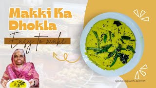 Makki Ka Dhokla | Rajasthani Recipe | Khatta-Meetha Dhokla 🙌