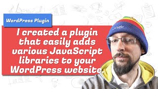 Easily add multiple JavaScript libraries to your WordPress website