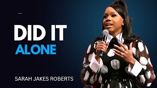 The Power of Self-Reliance and Determination sarah jakes roberts || powerfull speach