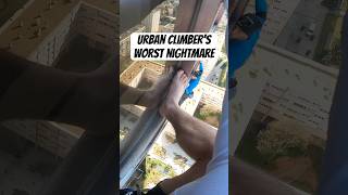 Urban climber’s worst nightmare #climbing #extremesports