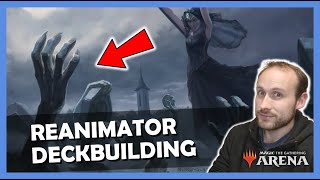 How To Build A Reanimator Deck - Deckbuilding Guide \u0026 Tips | MTG Arena for Beginners