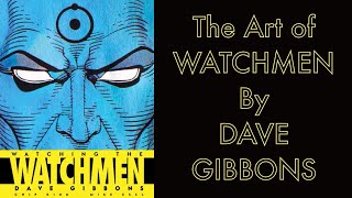 The Art of Watchmen by Dave Gibbons
