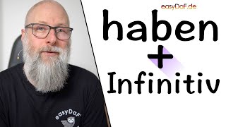 haben + Infinitiv