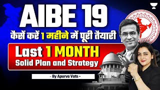 AIBE 19: Last 1 Month Preparation Plan & Strategy | How to Prepare in 1 Month | Apurva Vats