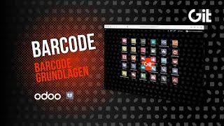Odoo: Barcode - Barcode Grundlagen auf Deutsch erklärt